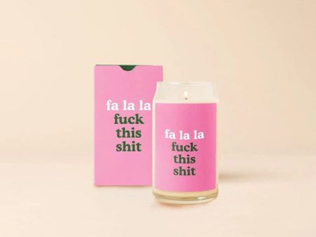 Fa La La Fuck This Shit Glass Can Candle Sale