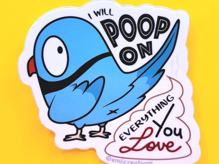 Bird Poop On Everything Sticker Sale