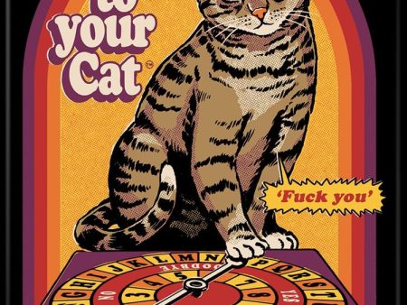 MAGNET Steven Rhodes Talk To Your Cat Hot on Sale