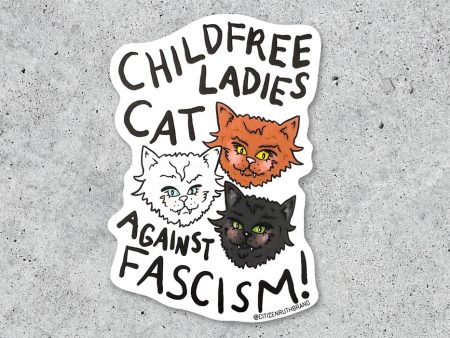 Childfree Cat Ladies Against Fascism Vinyl Sticker Online now