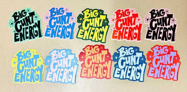 Big Cunt Energy Vinyl Sticker Assorted Colors Fashion