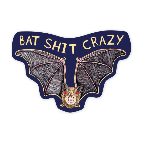 Bat Shit Crazy Sticker For Cheap