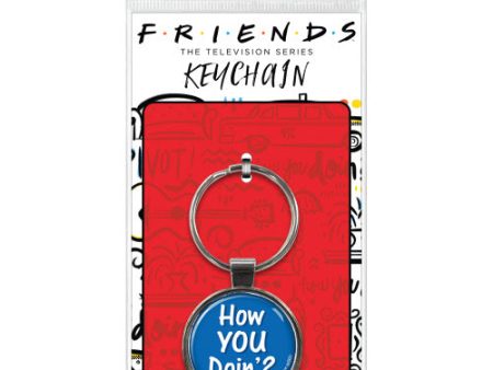 Friends How You Doin? Keyring For Discount