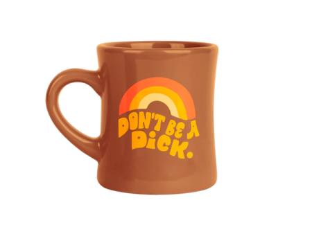 Don t Be A Dick Diner Mug on Sale