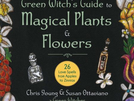 Green Witch s Guide to Magical Plants & Flowers Book Online Sale