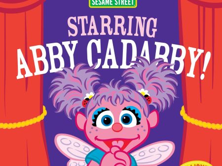 Sesame Street Starring Abby Cadabby Indestructibles Book Online