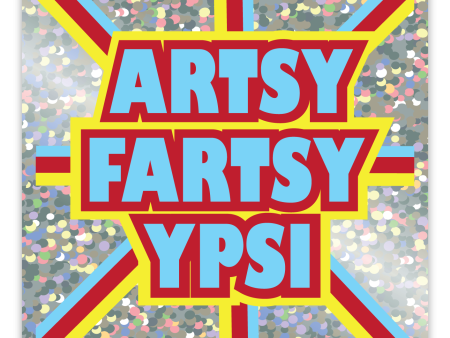 Artsy Fartsy Ypsi Glitter Vinyl Sticker For Sale