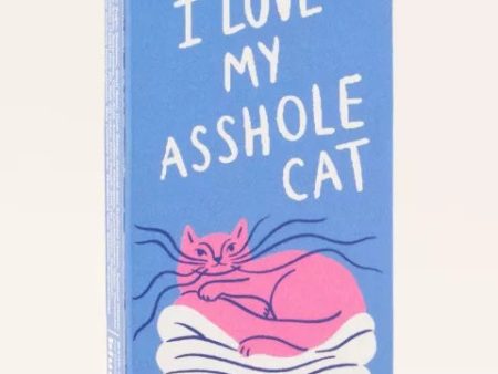 I Love My Asshole Cat Gum Online now