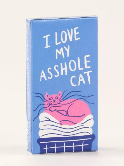 I Love My Asshole Cat Gum Online now