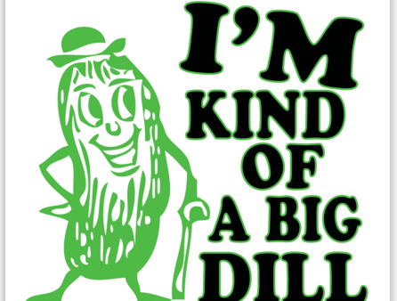 Big Dill Vinyl Sticker For Sale