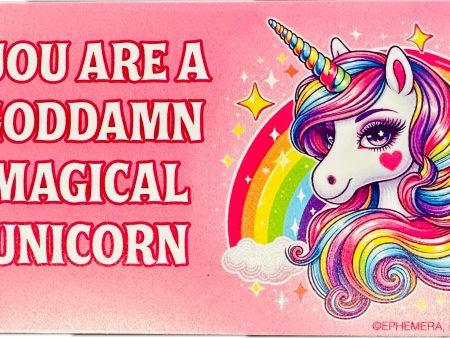 You Are A Goddamn Magical Unicorn Bumper Sticker Hot on Sale