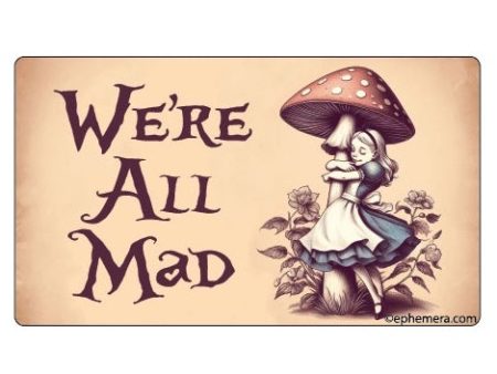 We re All Mad Bumper Sticker Online Hot Sale